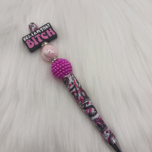 Yes I am that b*tch beaded pen