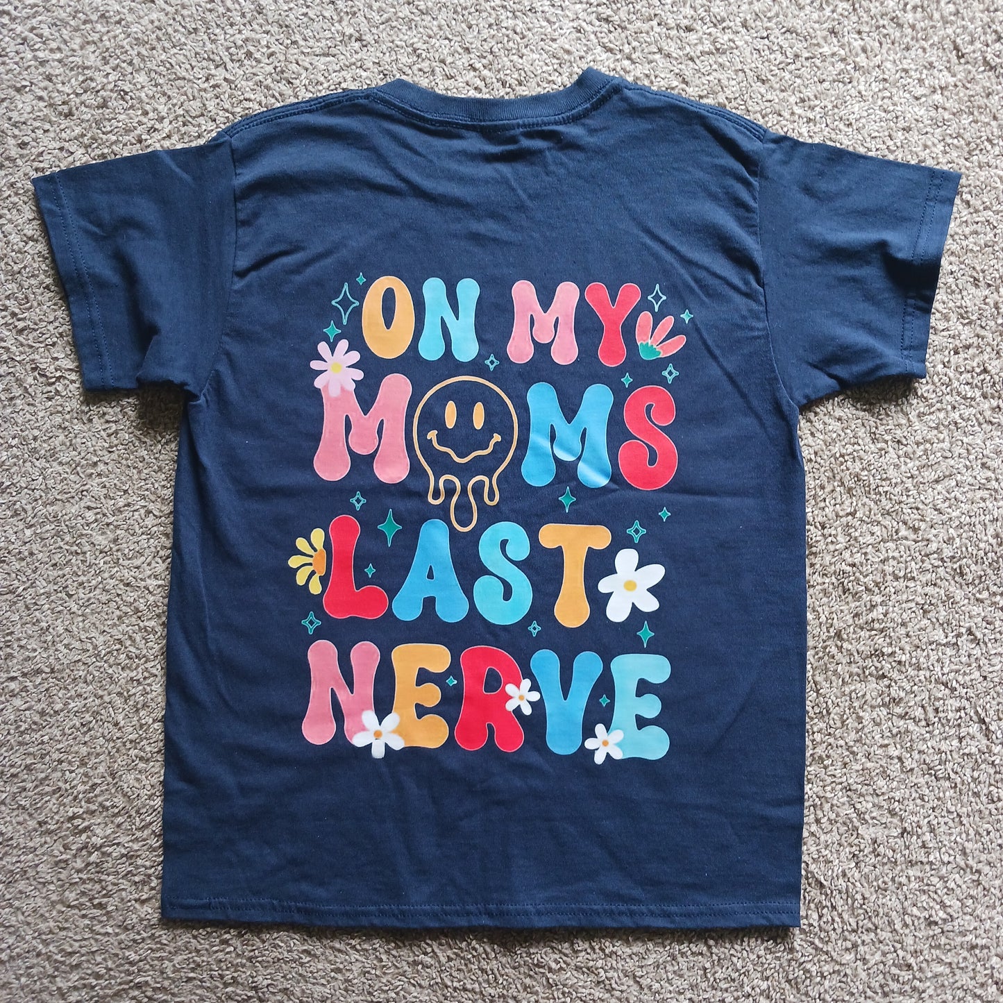 Moms last nerve youth T-shirt