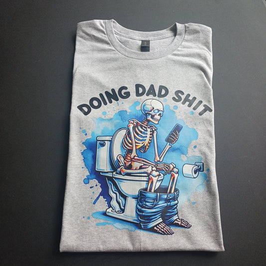 Doing Dad Shit T-shirt