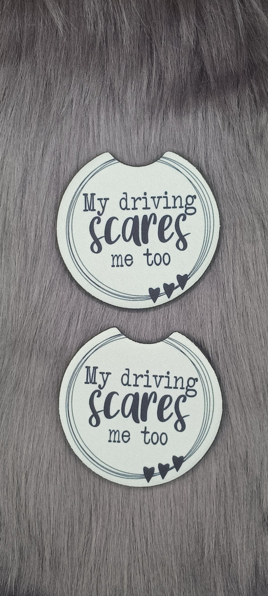 My driving scares me too car coasters