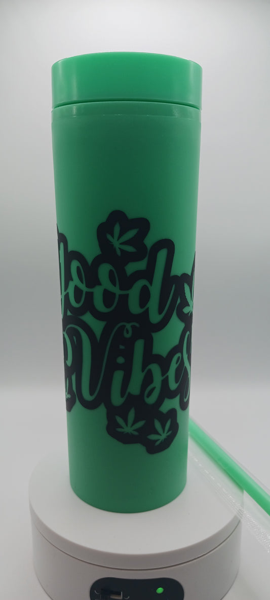 Good vibes cold drink tumbler