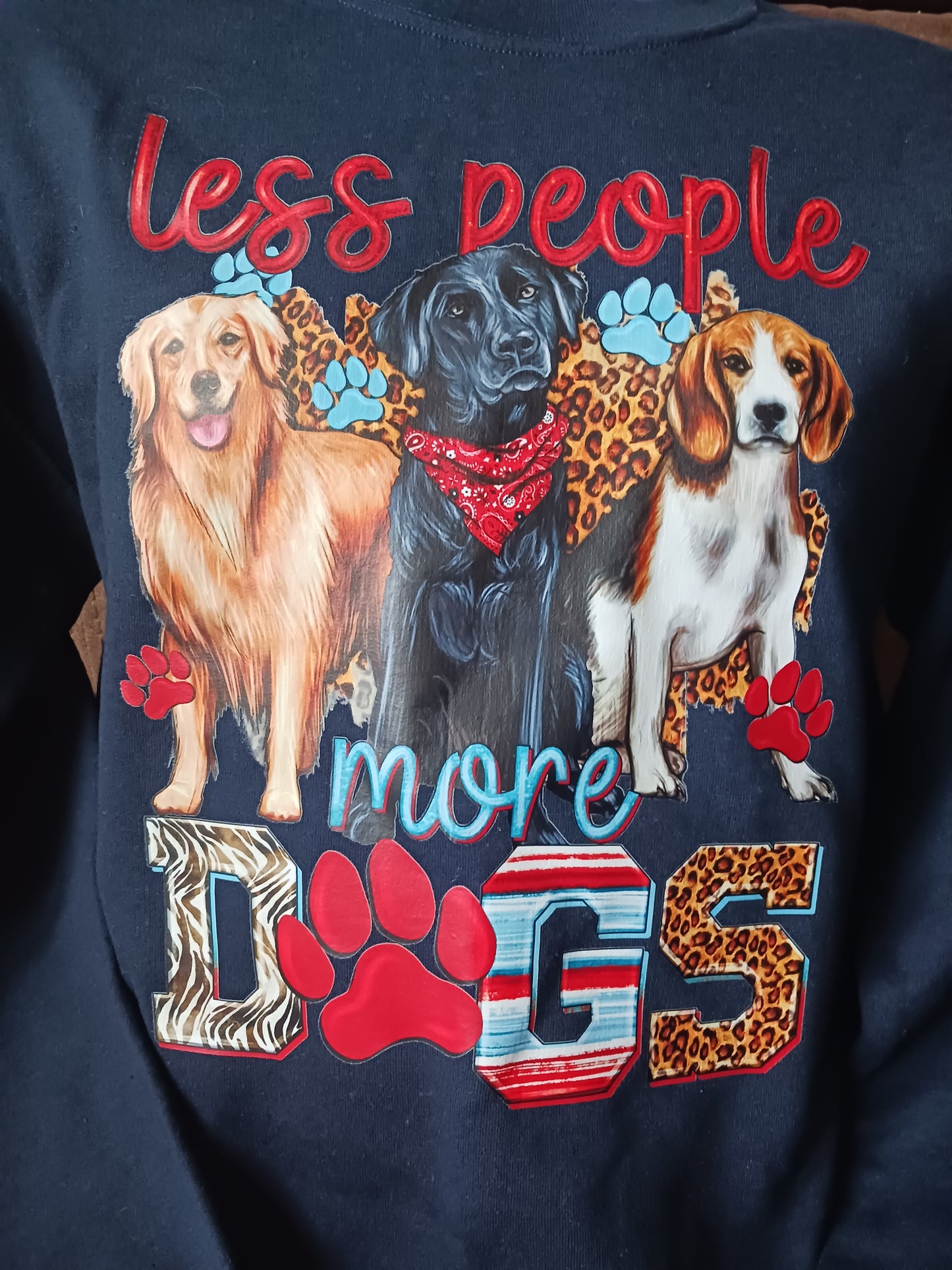 "Less people more dogs" sweatshirt