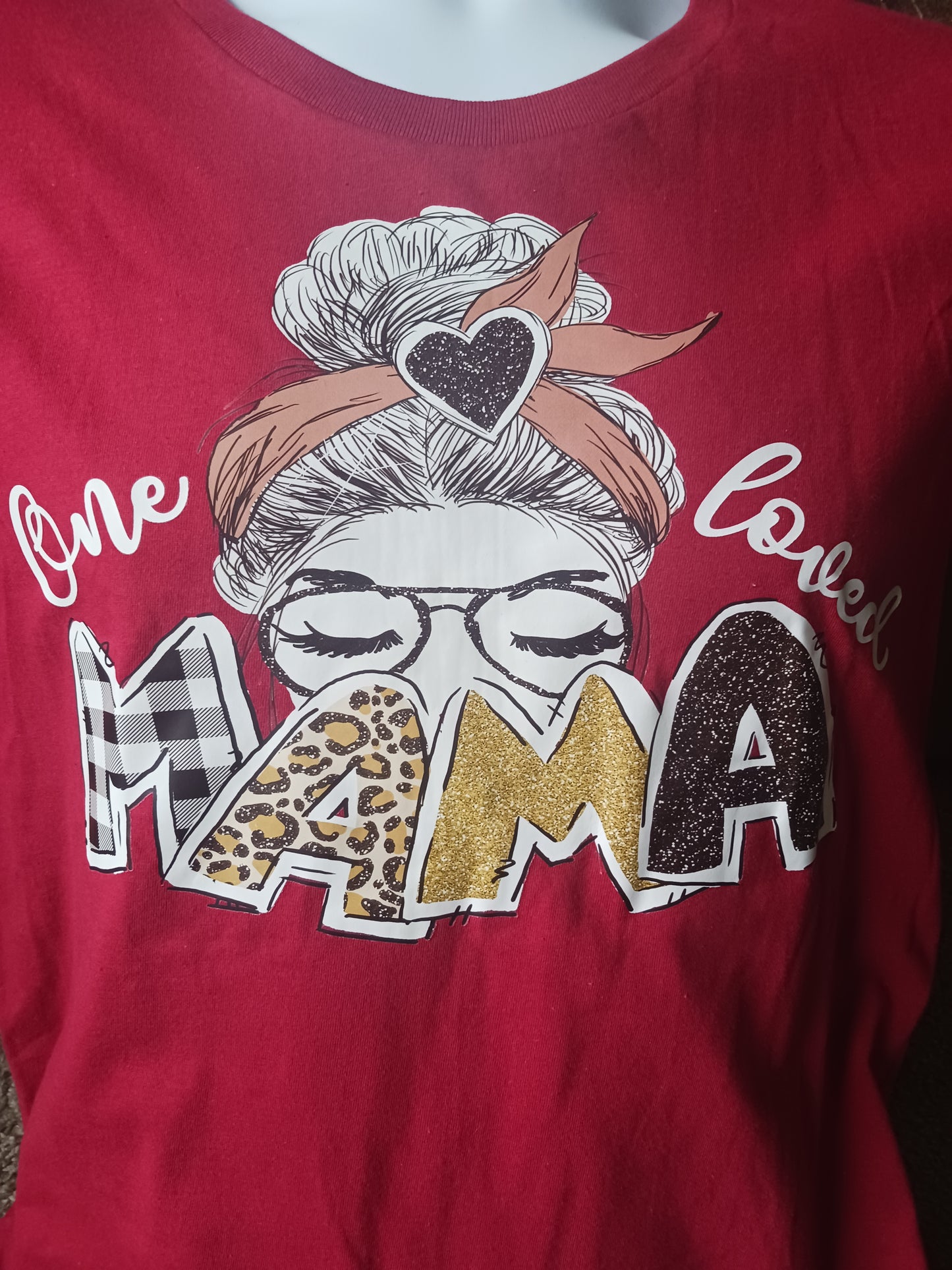 One loved Mama T-shirt