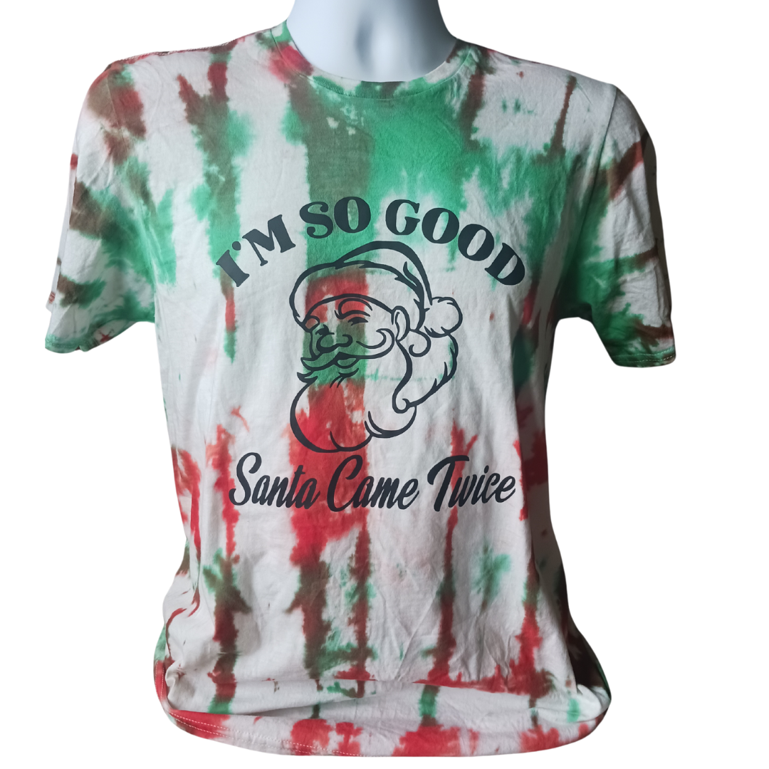 Santa Came Twice... Tye Dye T-shirt