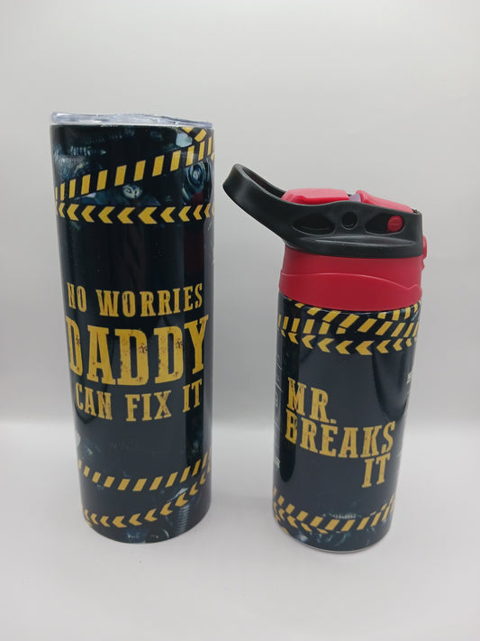 Daddy and Mr. Breaks it tumbler sets