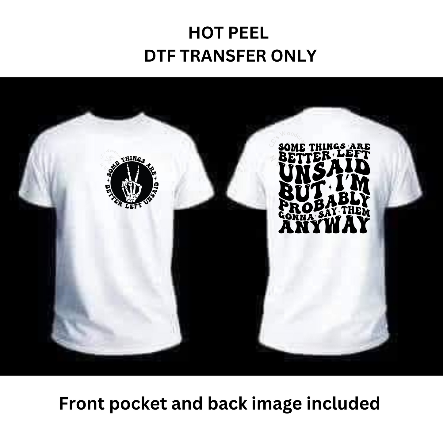 Better left unsaid... DTF transfers hot peel