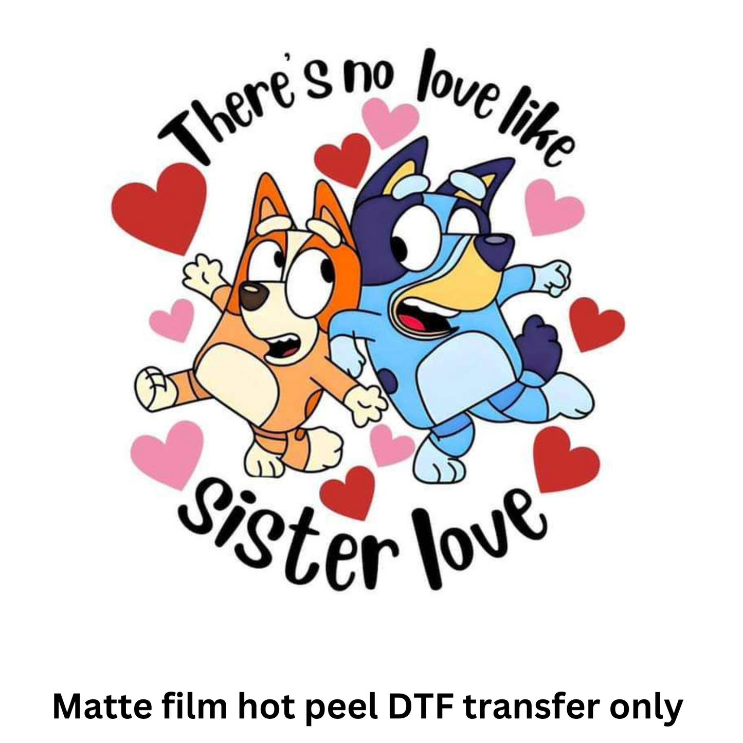 Blue sister love DTF transfer