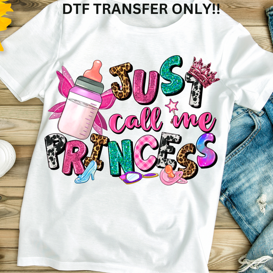 Just call me princess DTF transfer