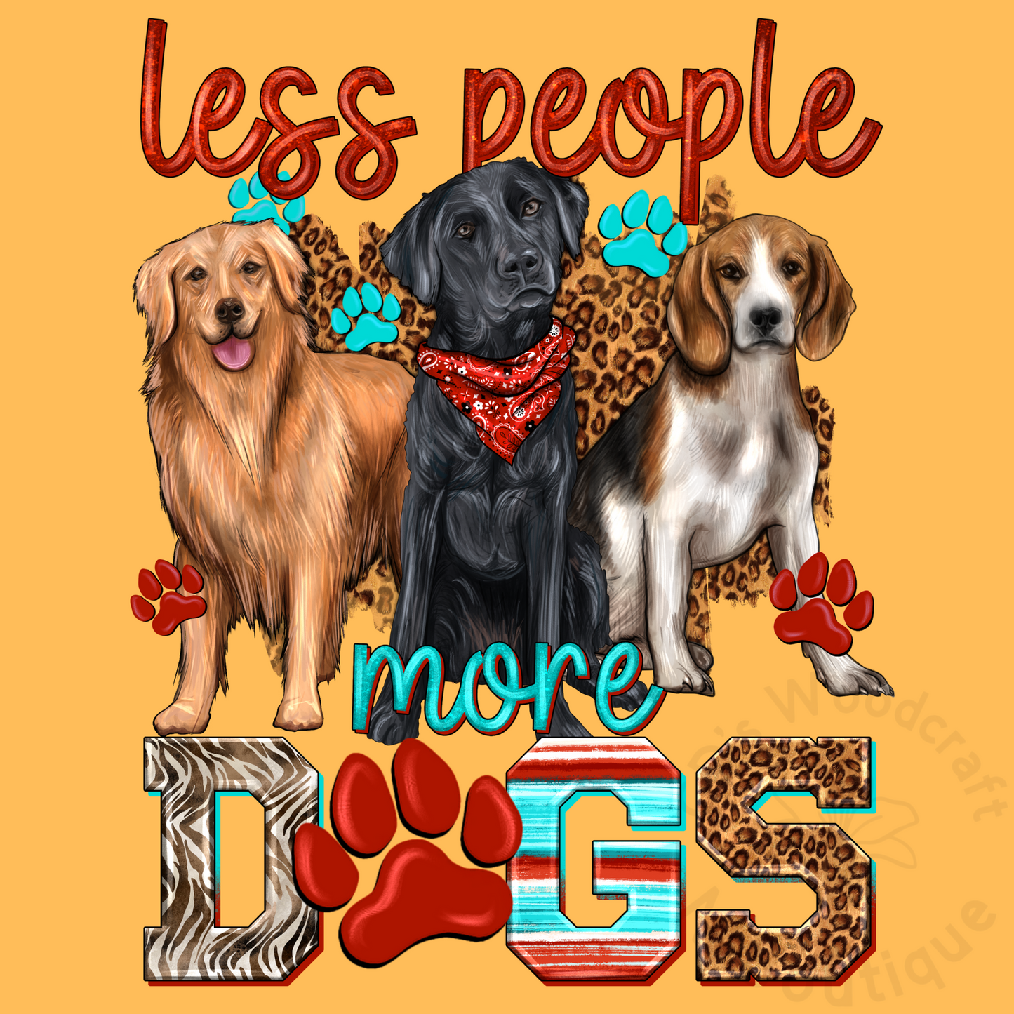 Less people more dogs DTF transfer