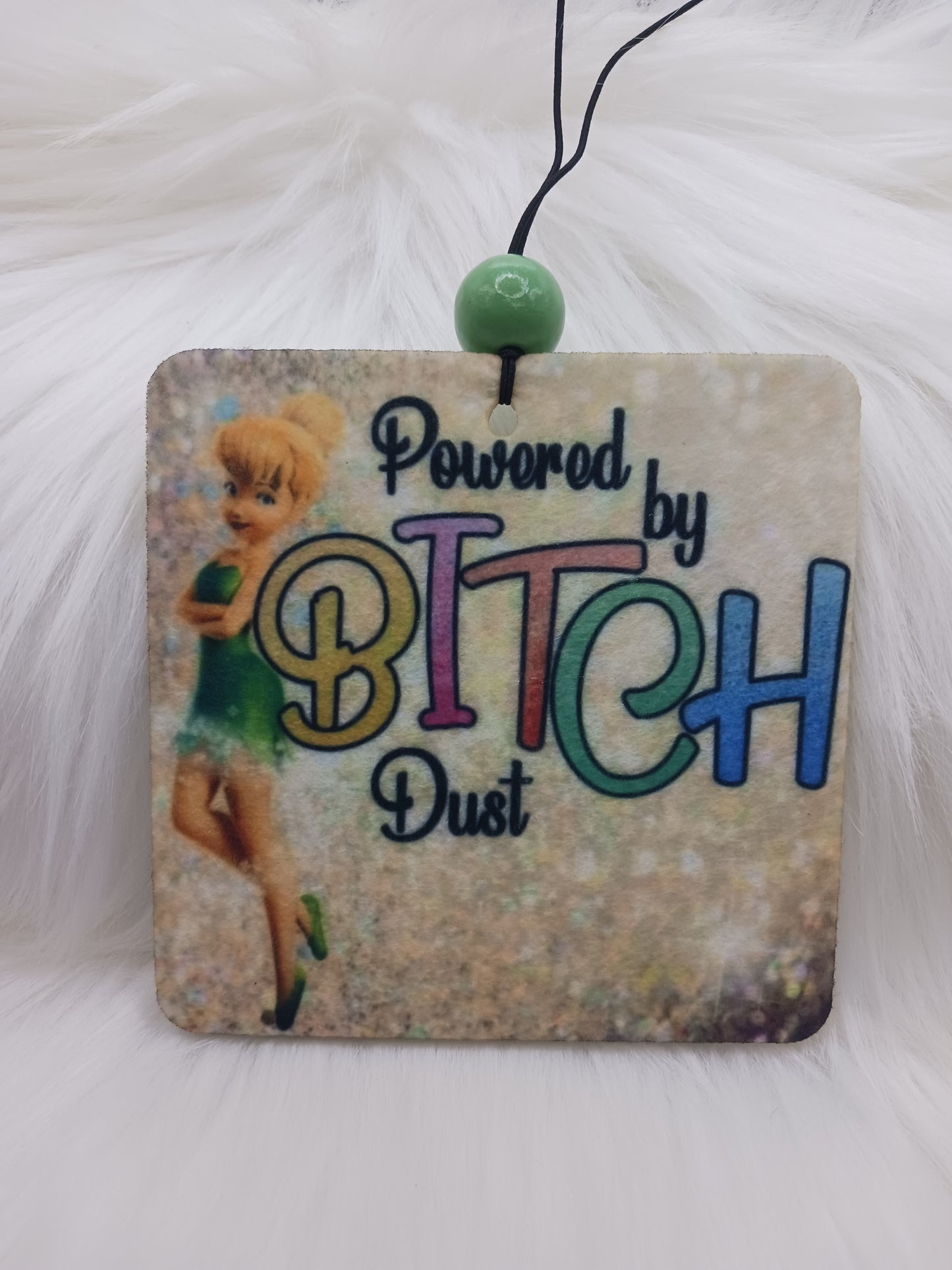 Powered by b*tch dust air freshener