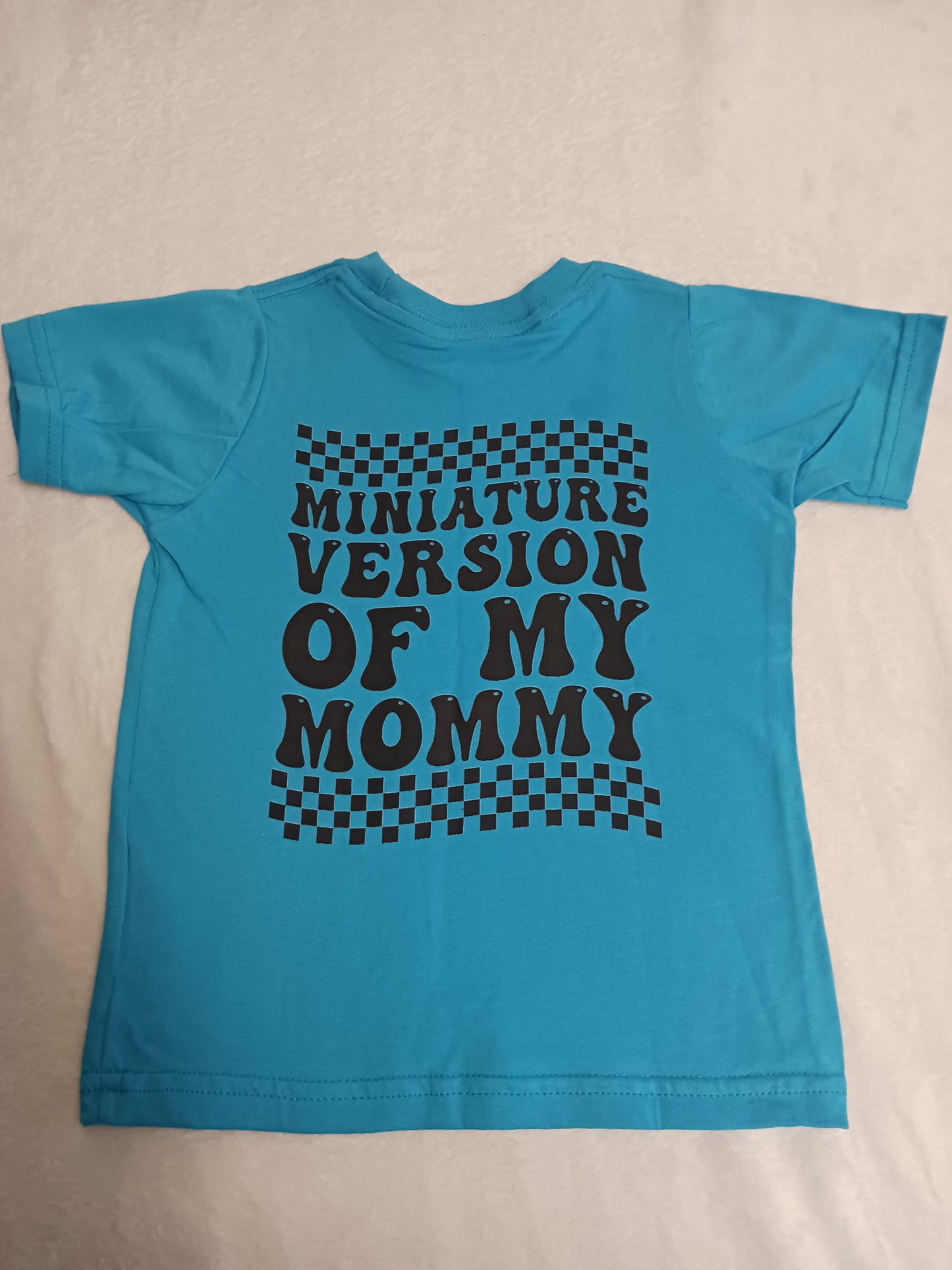 Miniature version of my mommy girls Tshirt