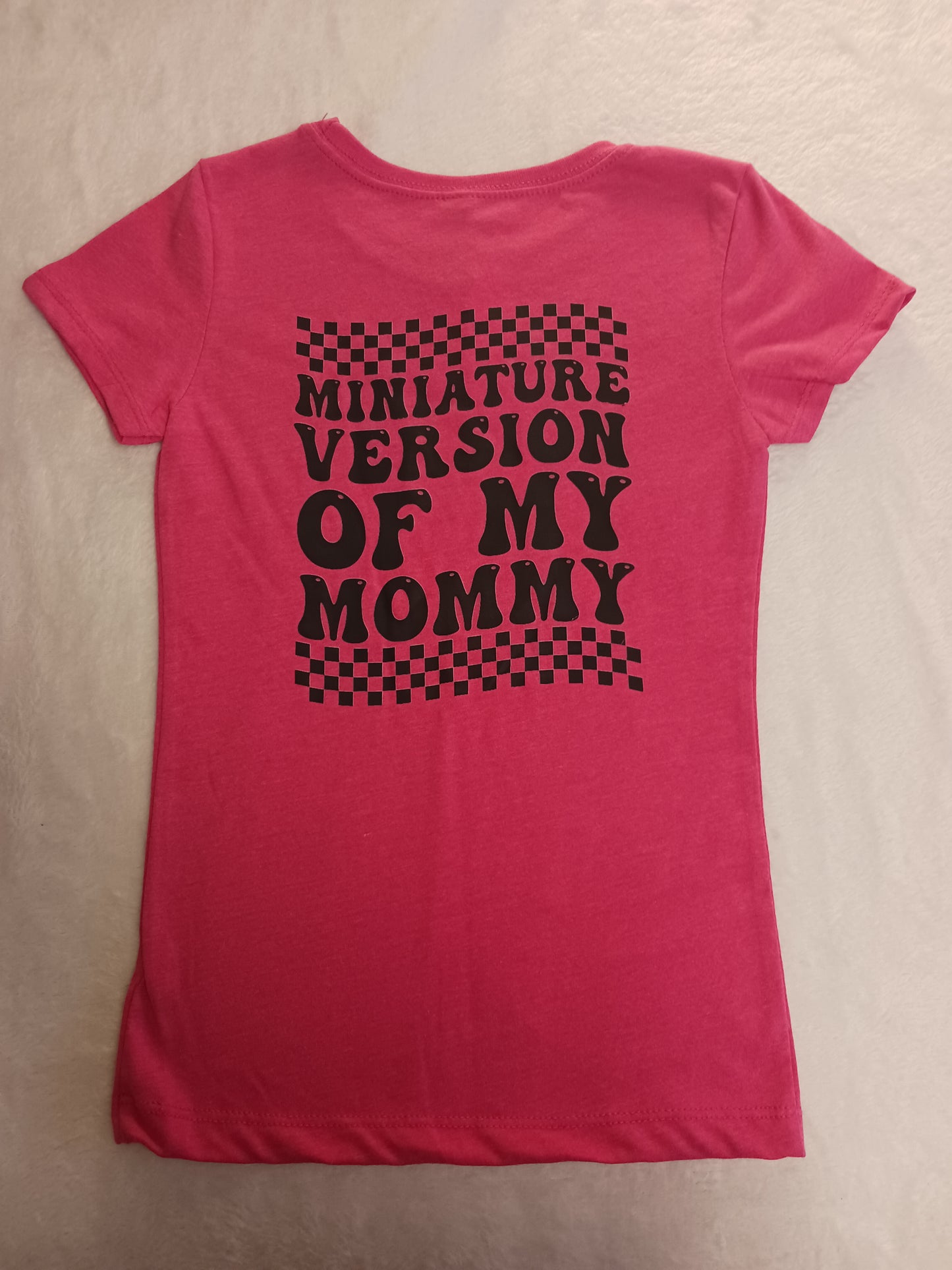 Miniature version of my mommy girls Tshirt