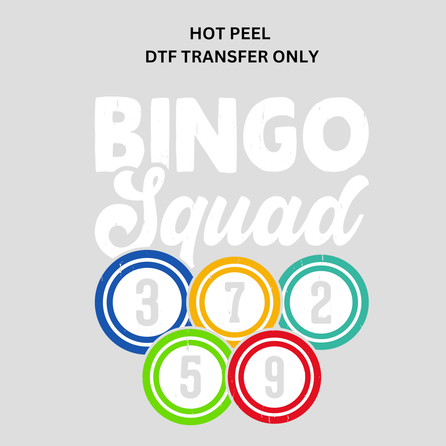 Bingo squad DTF transfer hot peel